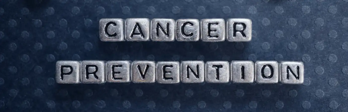 Cancer Prevention